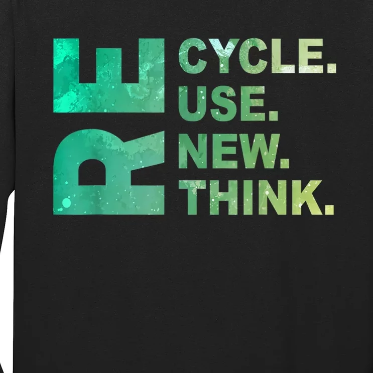 Recycle Reuse Renew Rethink Trending Earth Day Environmental Activism Long Sleeve Shirt