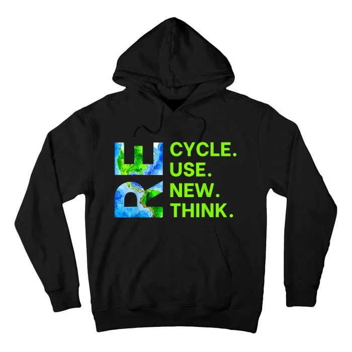 Recycle Reuse Renew Rethink Trending Earth Day Environmental Activism Tall Hoodie