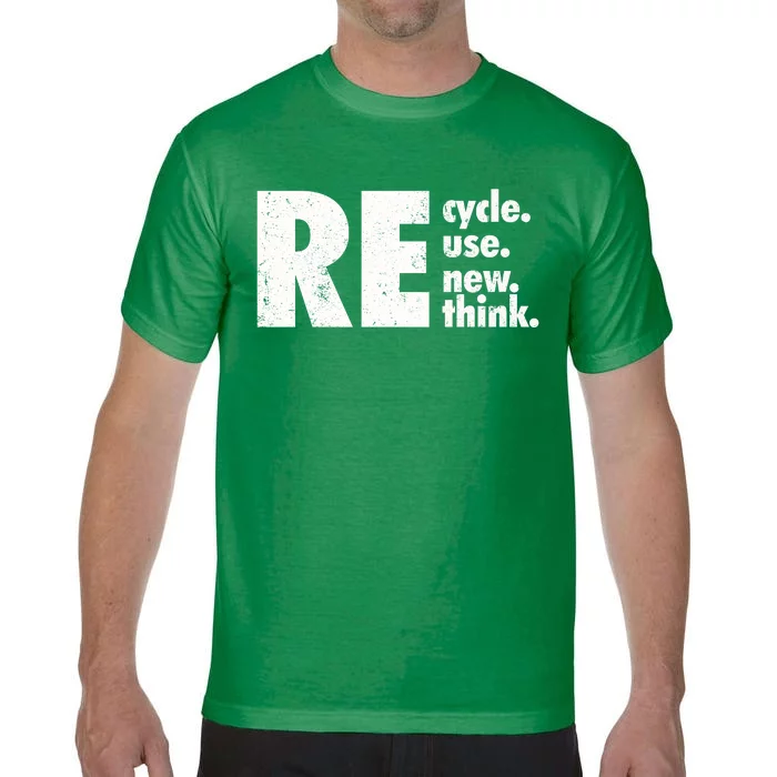 Recycle Reuse Renew Rethink Crisis Environmental Activism Comfort Colors T-Shirt