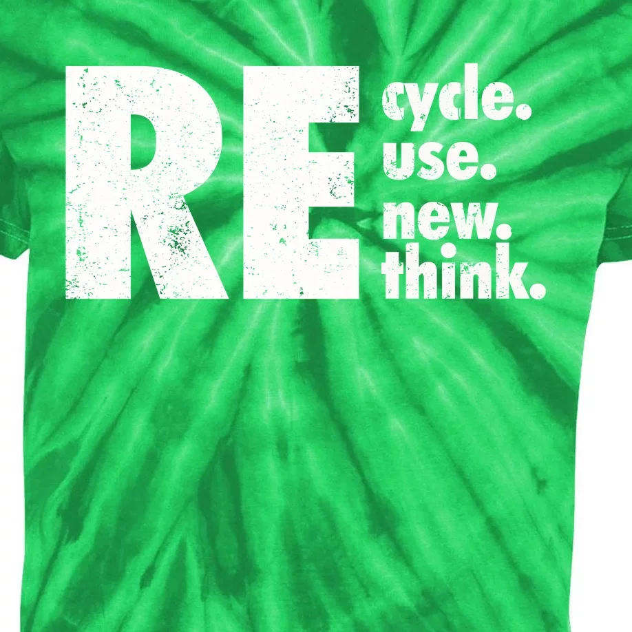 Recycle Reuse Renew Rethink Crisis Environmental Activism Kids Tie-Dye T-Shirt