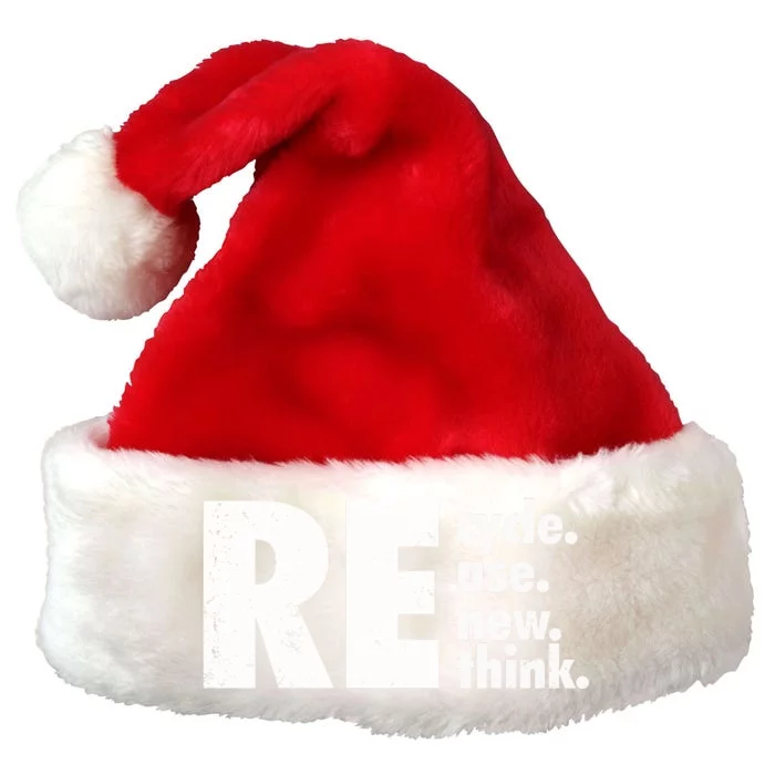 Recycle Reuse Renew Rethink Crisis Environmental Activism Premium Christmas Santa Hat