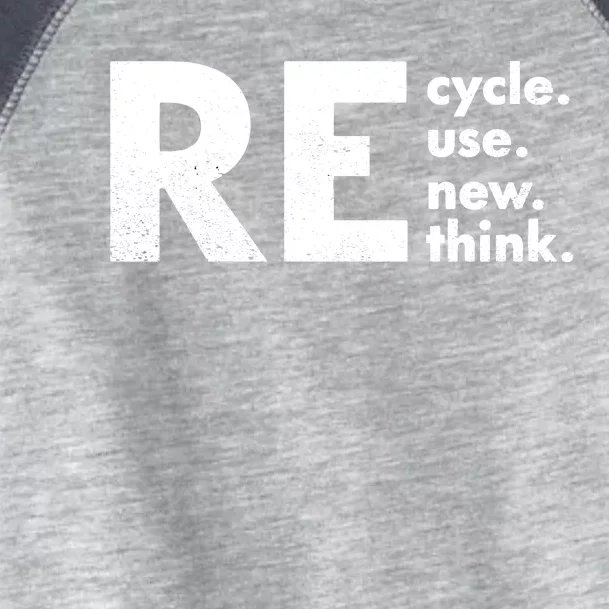 Recycle Reuse Renew Rethink Crisis Environmental Activism Toddler Fine Jersey T-Shirt