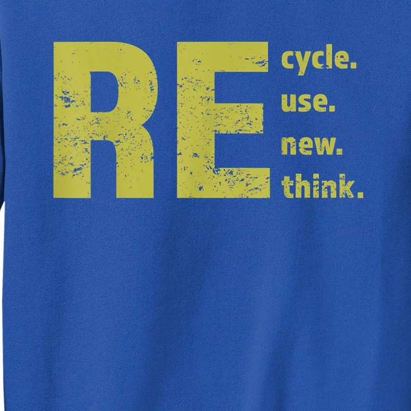 Recycle Reuse Renew Rethink Trending Earth Day Environmental Activism Sweatshirt