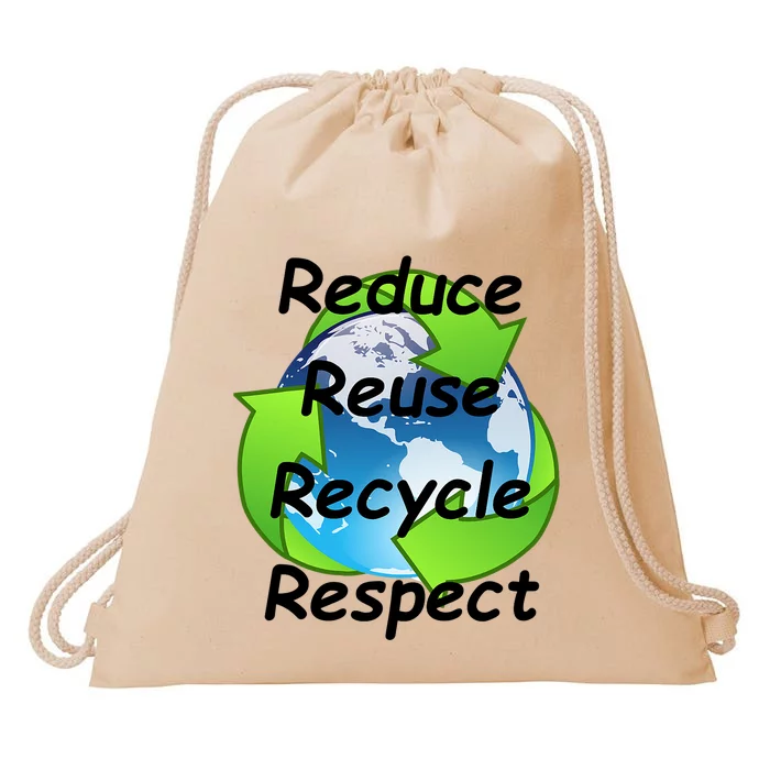 Reduce Reuse Recycle And Respect Earth Day Drawstring Bag