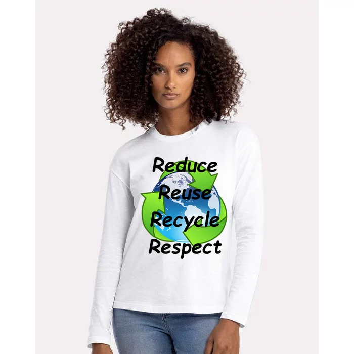 Reduce Reuse Recycle And Respect Earth Day Womens Cotton Relaxed Long Sleeve T-Shirt