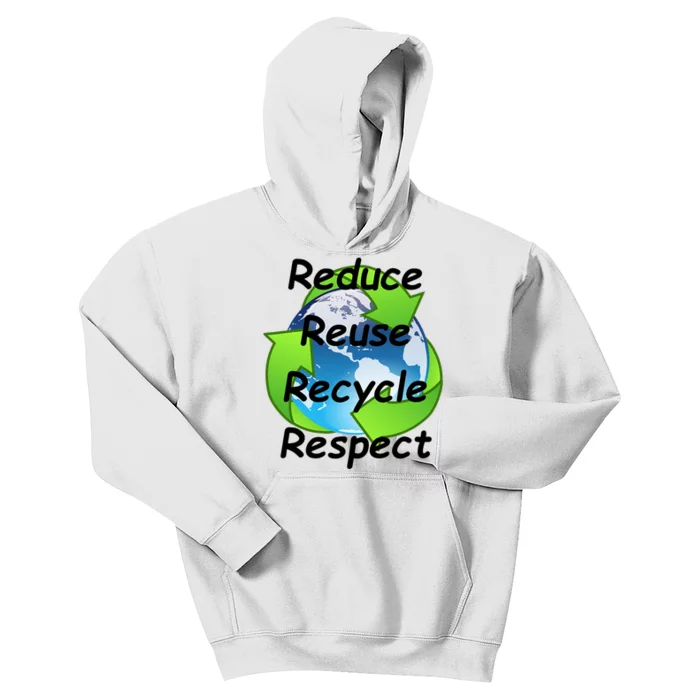 Reduce Reuse Recycle And Respect Earth Day Kids Hoodie