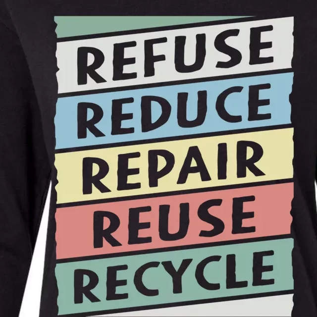 Refuse Reduce Repair Reuse Recycle Happy Earth Day Cute Gift Womens Cotton Relaxed Long Sleeve T-Shirt