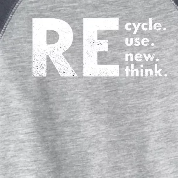 Recycle Reuse Renew Rethink Crisis Environmental Activism Toddler Fine Jersey T-Shirt