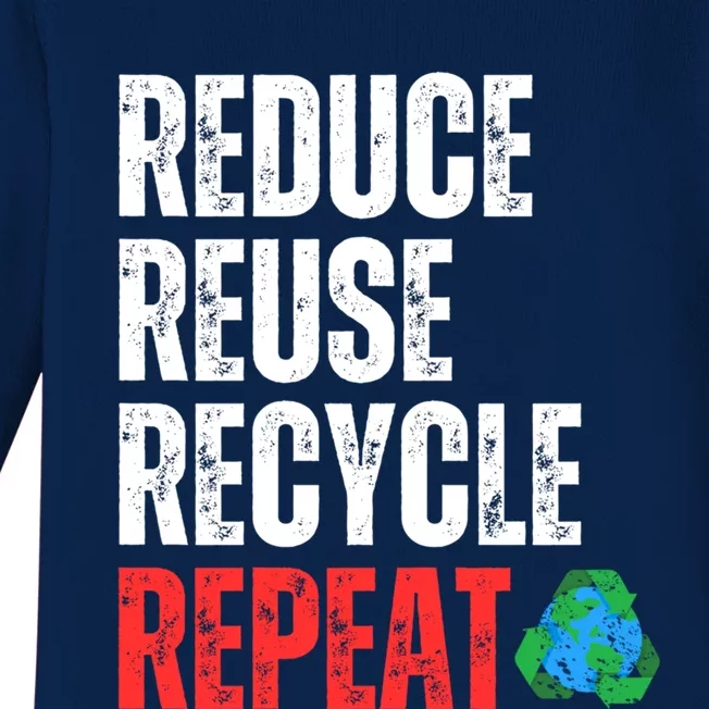 Reduce Reuse Recycle And Repeat Tee Gift Baby Long Sleeve Bodysuit