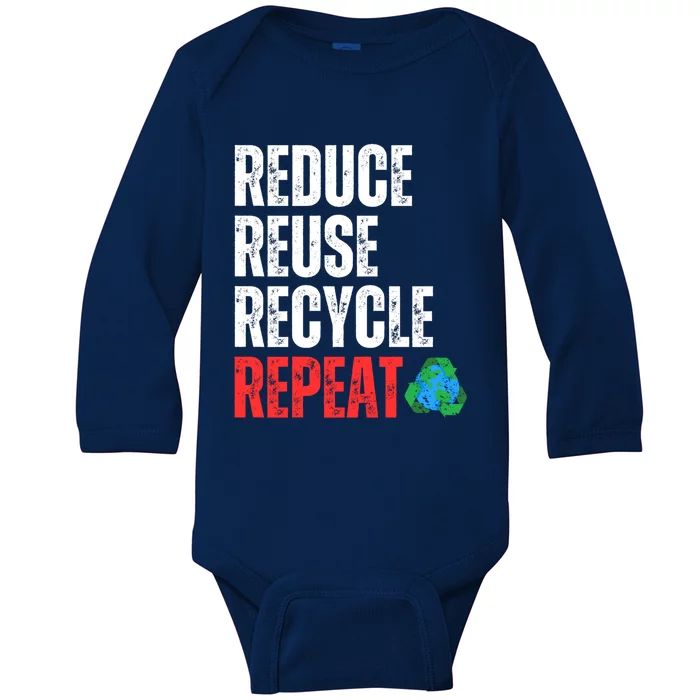 Reduce Reuse Recycle And Repeat Tee Gift Baby Long Sleeve Bodysuit