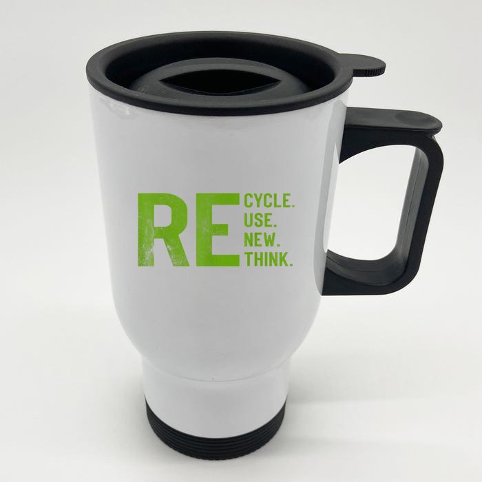 Recycle Reuse Renew Rethink Earth Day 22 April Crisis Environmental Activism Front & Back Stainless Steel Travel Mug