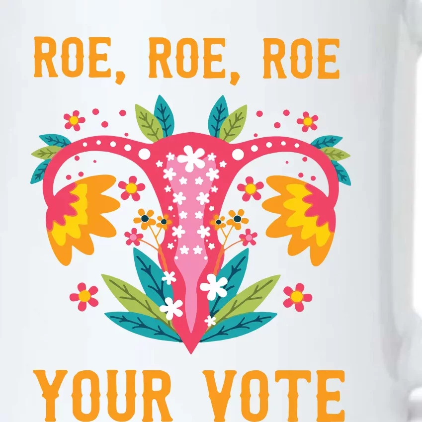 Roe Roe Roe Your Vote Black Color Changing Mug