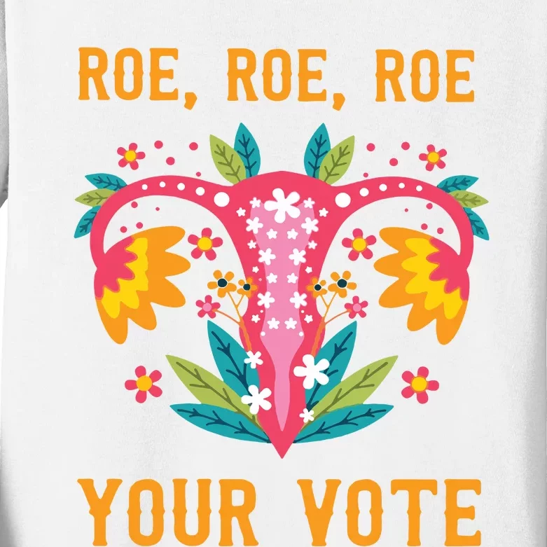 Roe Roe Roe Your Vote Kids Long Sleeve Shirt