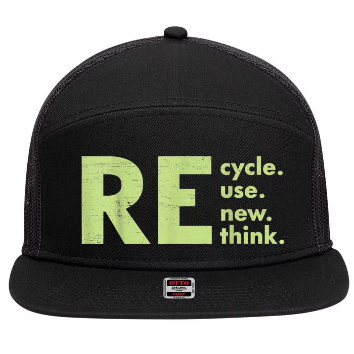 Recycle Reuse Renew Rethink Crisis Environmental Activism 7 Panel Mesh Trucker Snapback Hat