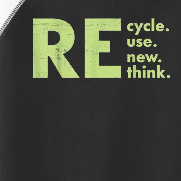 Recycle Reuse Renew Rethink Crisis Environmental Activism Toddler Fine Jersey T-Shirt