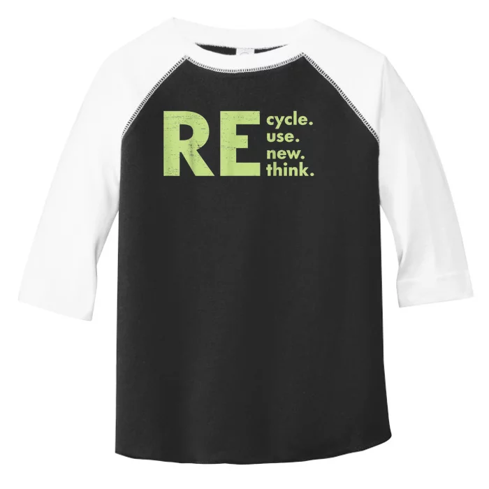 Recycle Reuse Renew Rethink Crisis Environmental Activism Toddler Fine Jersey T-Shirt