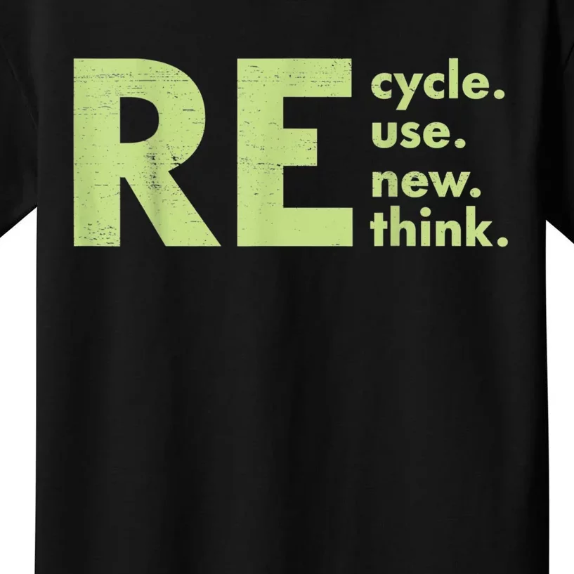 Recycle Reuse Renew Rethink Crisis Environmental Activism Kids T-Shirt