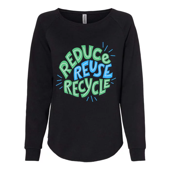 Reduce Reuse Recycle Green Design Gift Womens California Wash Sweatshirt