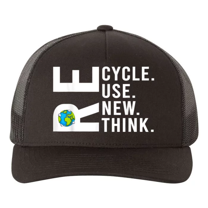 Recycle Reuse Renew Rethink Earth Day 22 April Crisis Environmental Activism Yupoong Adult 5-Panel Trucker Hat