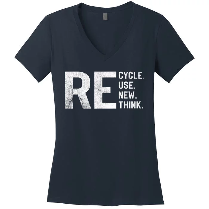 Recycle Reuse Renew Rethink Earth Day 22 April Crisis Environmental Activism Women's V-Neck T-Shirt