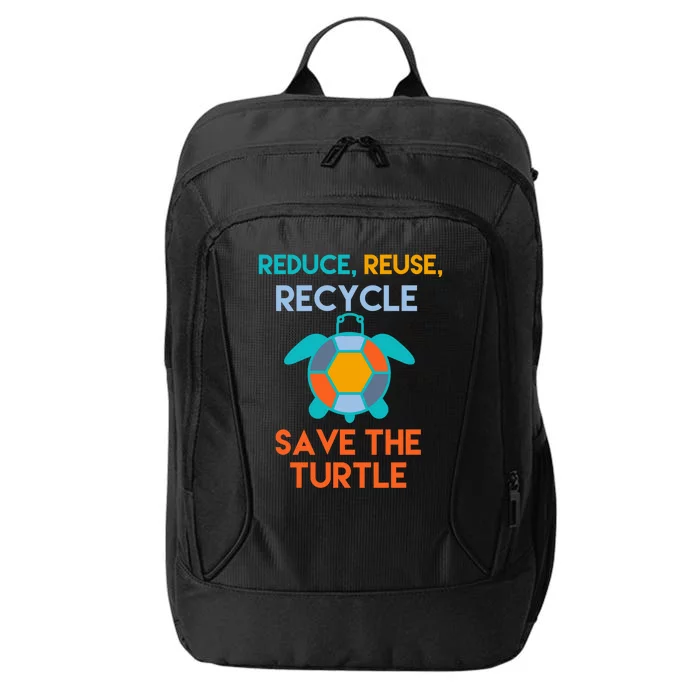 Reduce Reuse Recycle Save The Turtle Great Gift City Backpack