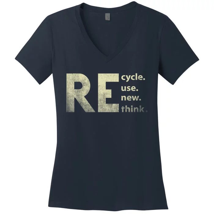 Recycle Reuse Renew Rethink Earth Day Women's V-Neck T-Shirt