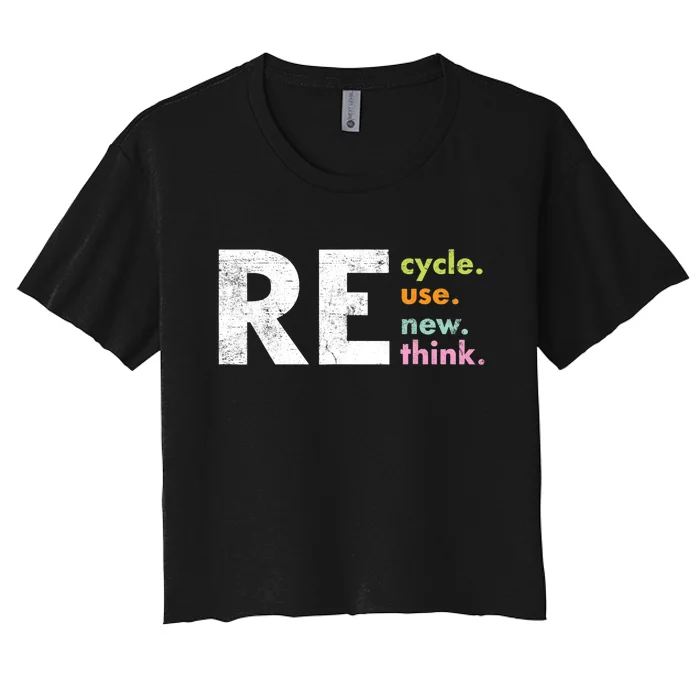 Recycle Reuse Renew Rethink Crisis Environmental Activism Women's Crop Top Tee