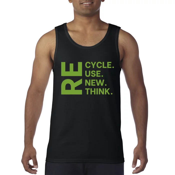 Recycle Reuse Renew Rethink Earth Day Environmental Activism Tank Top