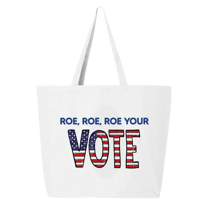 Roe Roe Roe Your Vote 25L Jumbo Tote