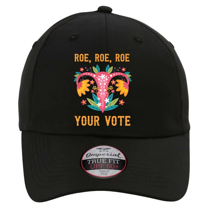 Roe Roe Roe Your Vote Feminist The Original Performance Cap