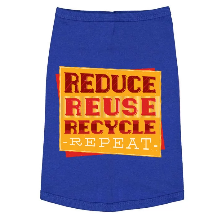 Reduce Reuse Recycle Repeat Recycling Awareness Gift Doggie Tank