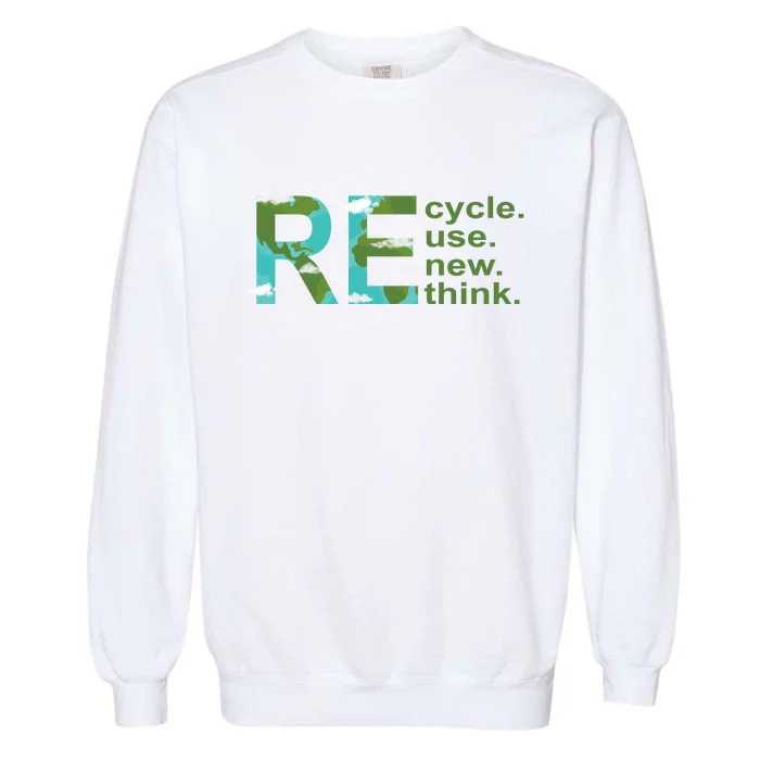 Recycle Reuse Renew Rethink Earth Day Garment-Dyed Sweatshirt