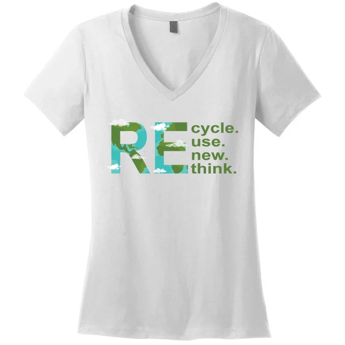 Recycle Reuse Renew Rethink Earth Day Women's V-Neck T-Shirt