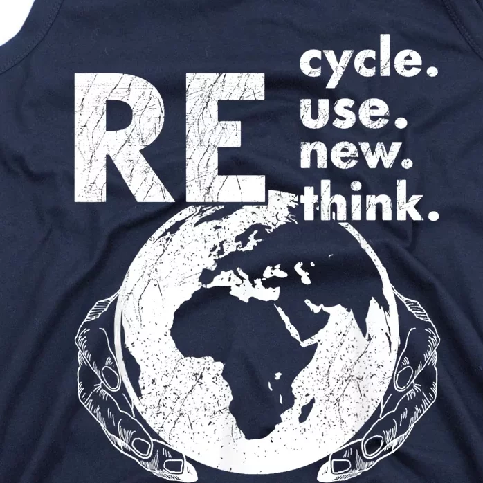 Recycle Reuse Renew Rethink Earth Day Design Tank Top