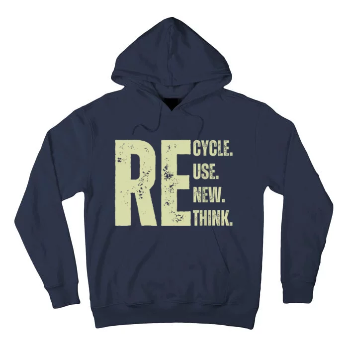 Recycle Reuse Renew Rethink Tall Hoodie