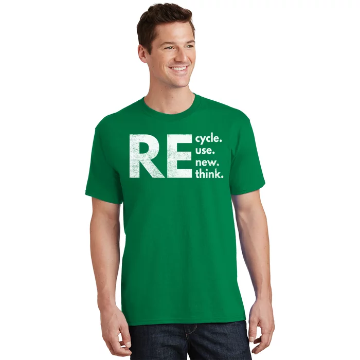 Recycle Reuse Renew Rethink Crisis Environmental Activism T-Shirt