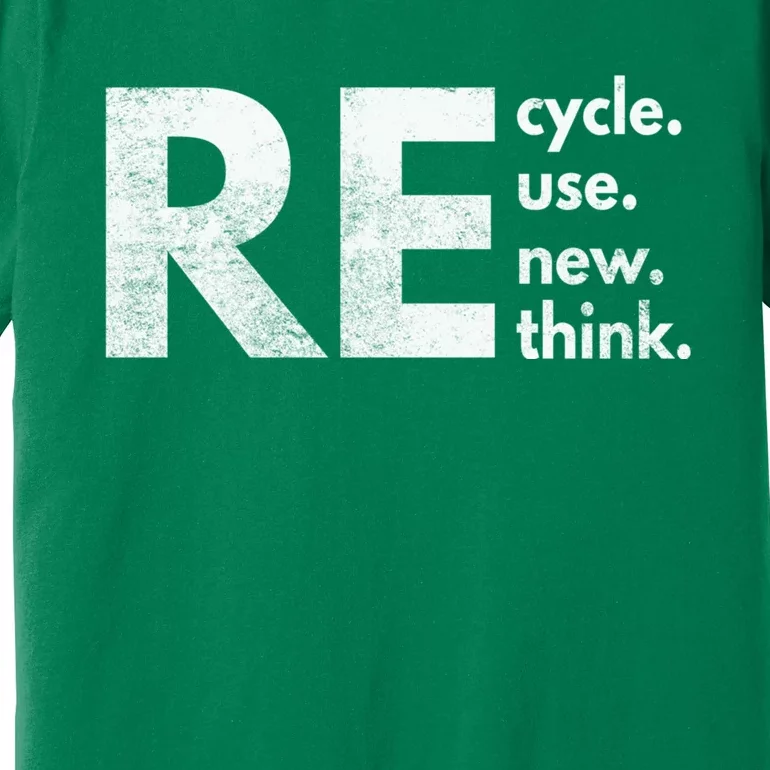 Recycle Reuse Renew Rethink Crisis Environmental Activism Premium T-Shirt