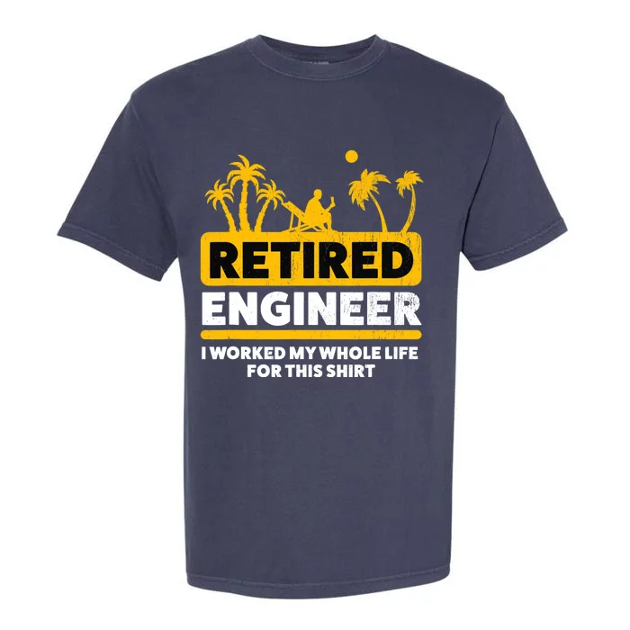 Retirement Retiree Retired Engineer Garment-Dyed Heavyweight T-Shirt