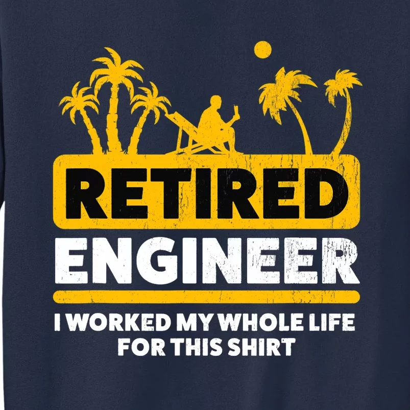 Retirement Retiree Retired Engineer Sweatshirt