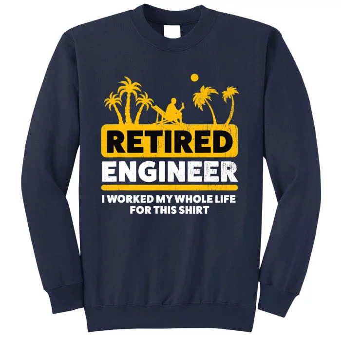 Retirement Retiree Retired Engineer Sweatshirt