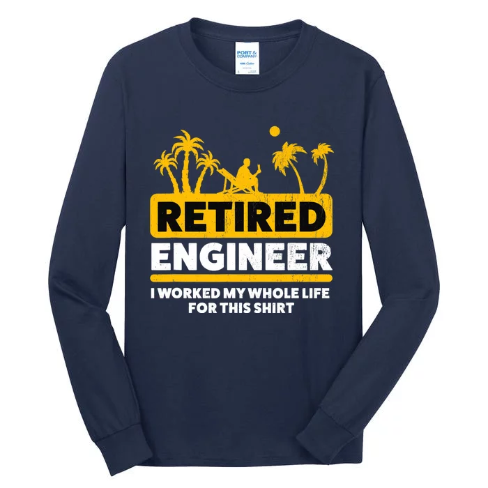 Retirement Retiree Retired Engineer Tall Long Sleeve T-Shirt