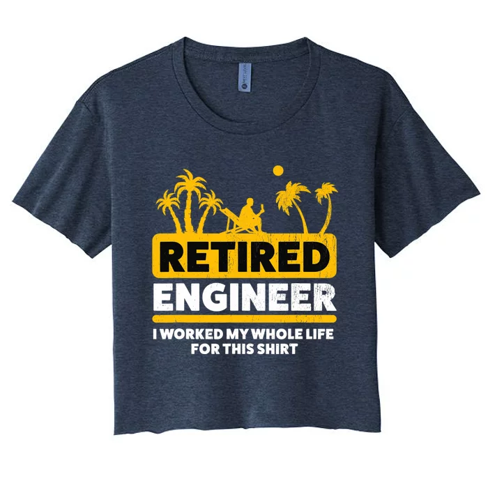 Retirement Retiree Retired Engineer Women's Crop Top Tee