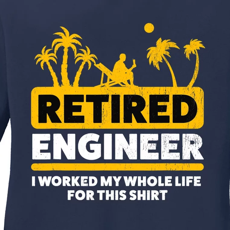 Retirement Retiree Retired Engineer Ladies Long Sleeve Shirt