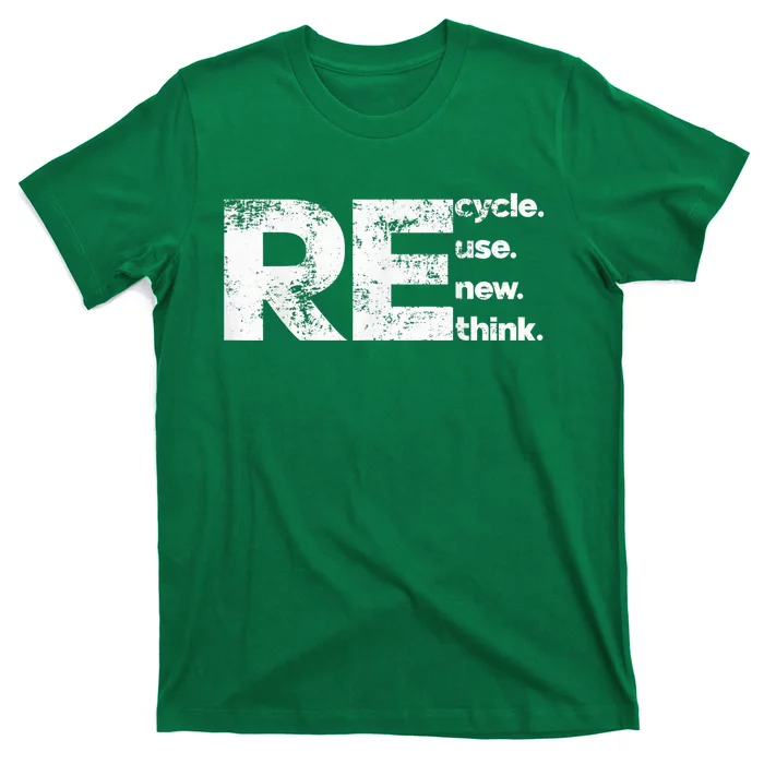 Recycle Reuse Renew Rethink T-Shirt