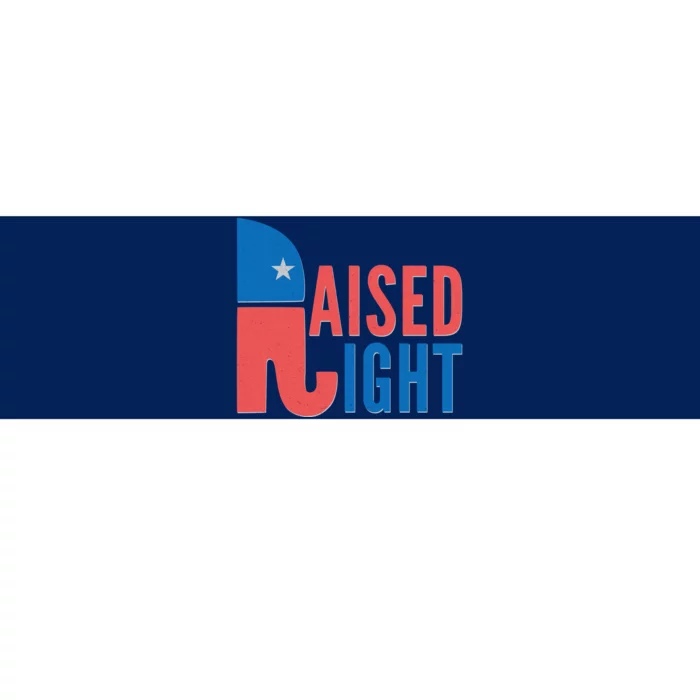 Raised Right Republican Party Bumper Sticker