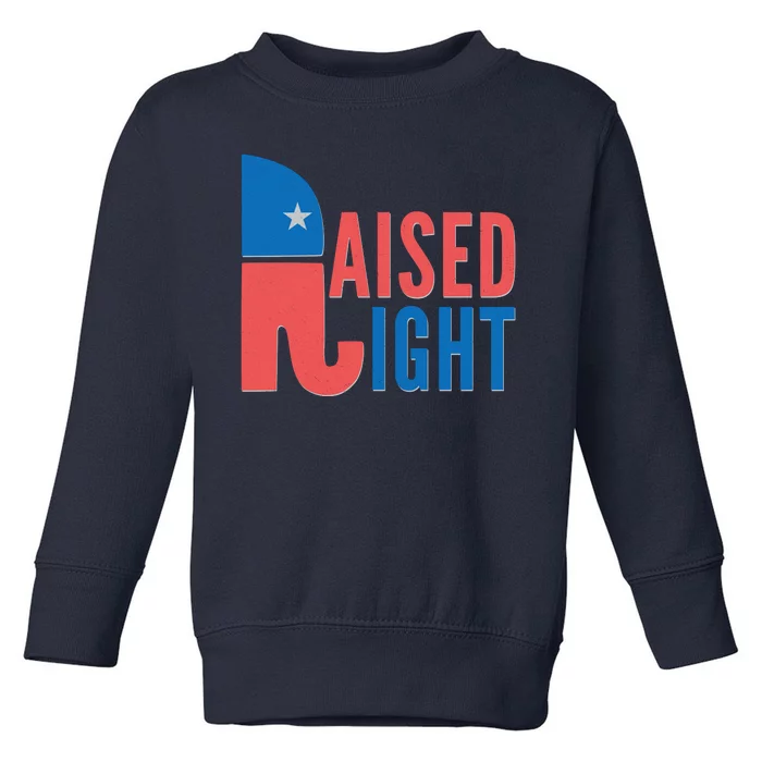 Raised Right Republican Party Toddler Sweatshirt