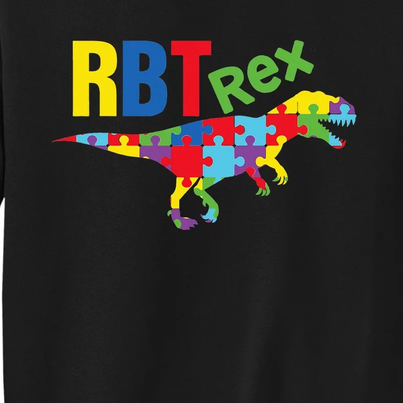 RBT Rex Registered Behavior Technician Autism ABA Therapist Tall Sweatshirt