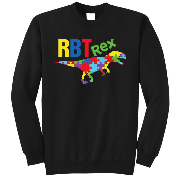 RBT Rex Registered Behavior Technician Autism ABA Therapist Tall Sweatshirt