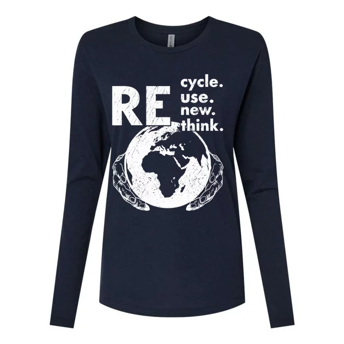 Recycle Reuse Renew Rethink Earth Day Environmental Activism Womens Cotton Relaxed Long Sleeve T-Shirt