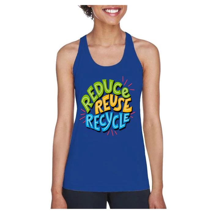 Reduce Reuse Recycle Earth Day Conservation Environtalist Gift Women's Racerback Tank